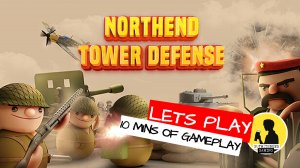 NORTHEND TOWER DEFENSE, GAMEPLAY #northendtowerdefense #gameplay #towerdefense