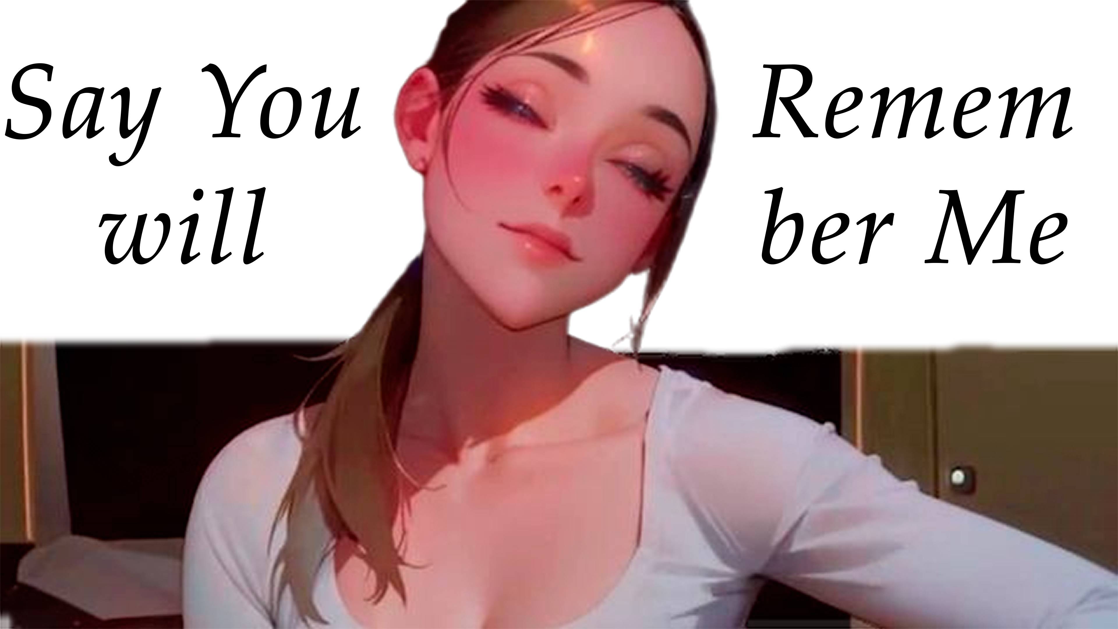 Say You'll Remember Me - [Ai / cover / music / anime]