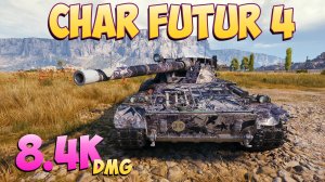 Char Futur 4 - 7 Фрагов 8.4K Урона - Одна ошибка! - Мир Танков
