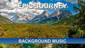 Epic Journey (Background Music)