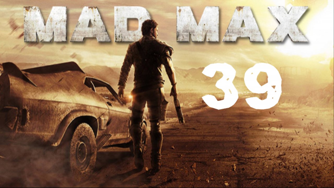 Вождь ▶️ Mad Max #39