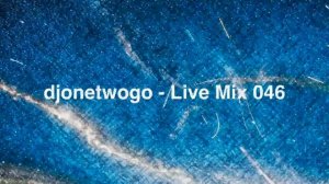 djonetwogo - Live Mix 046