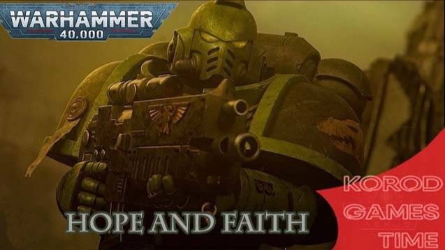 Warhammer 40000: Hope and faith смотреть онлайн