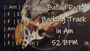 Ballad Rock Backing Track in Am ｜ 52 BPM