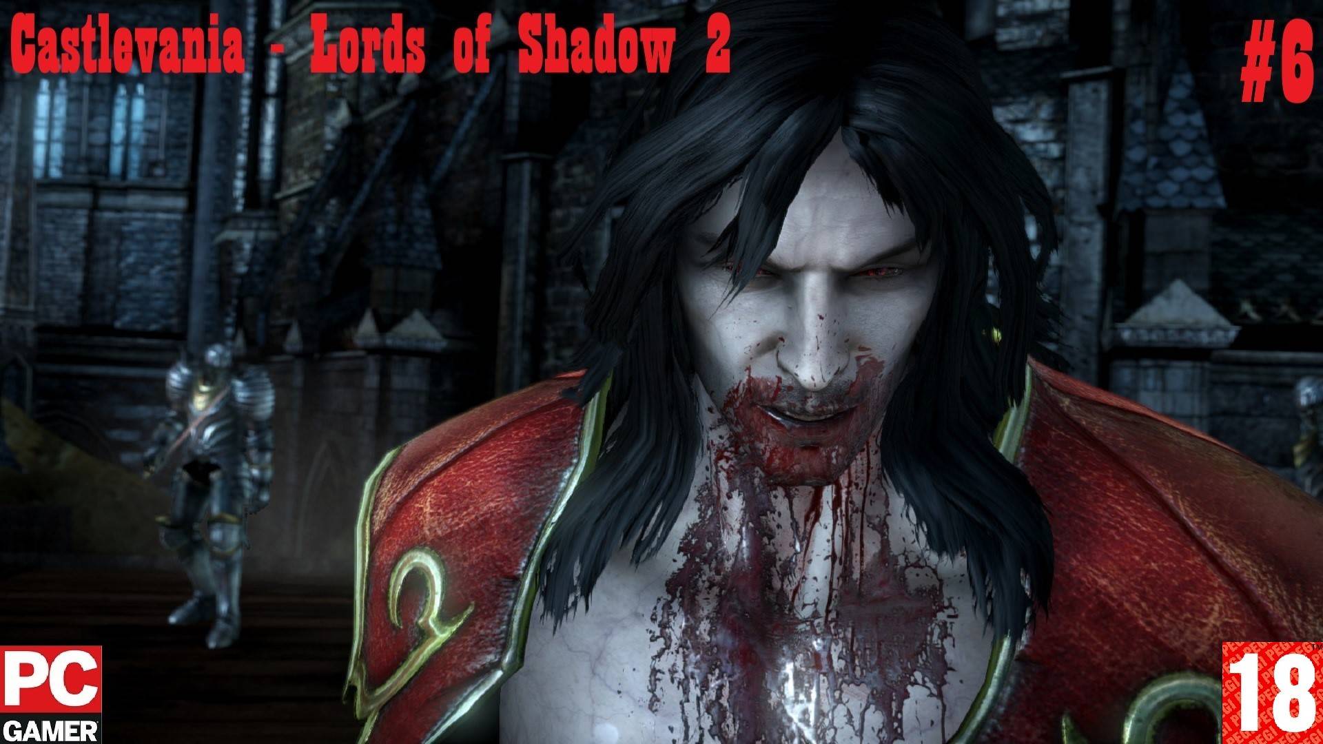 Castlevania - Lords of Shadow 2 (2014) (PC) - Прохождение #6. (без комментариев) на Русском.