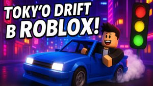 TOKYO DRIFT ROBLOX
