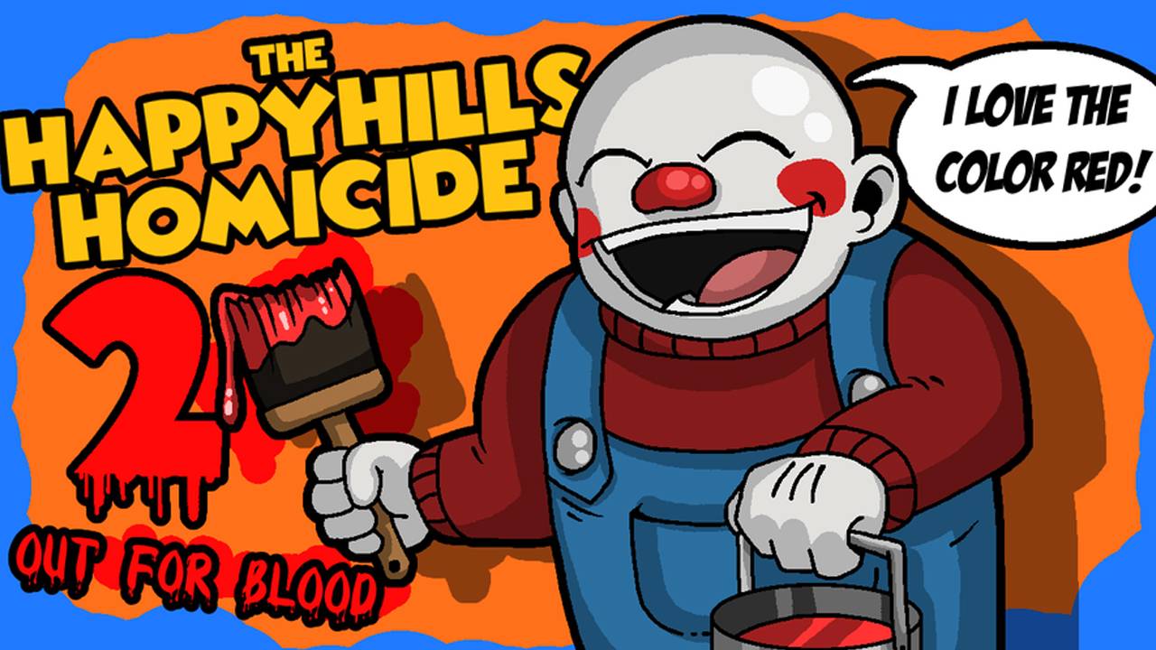 ФИНАЛ #2 The Happyhills Homicide Out For Blood