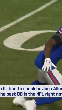 Is Josh Allen the best QB in the NFL?