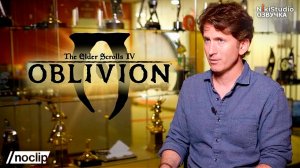 Как создавали The Elder Scrolls IV: Oblivion (фильм NoClip с русской многоголосой озвучкой)