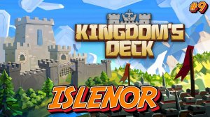 Режим Завоеватель ISLENOR - #9 Kingdom’s Deck Прохождение на Русском
