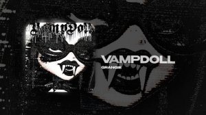 GRANGIE — VAMPDOLL (official audio)