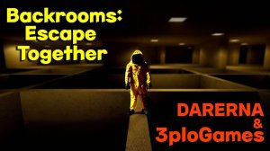 (ПЕРЕЗАЛИВ) Backrooms: Escape Together с 3ploGames (1) Возвращение в закулисье