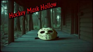 Camp Blood Nights: Hockey Mask Hollow (Friday the 13th, Nostalgia)