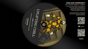 UPLIFTING CHILL  – Dreamy Grooves to Keep You Moving by Isaac varzim