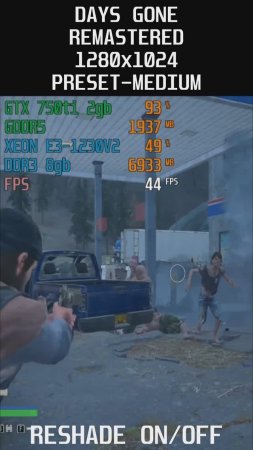 DAYS GONE REMASTERED,RESHADE ON/OFF,XEON E3-1230v2/GTX 750ti/DDR3 8gb