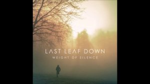 Last Leaf Down - A Quiet Lost War