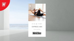 EXPRESS ABS с Еленой Жиляевой | 16 мая 2025 в 7.30 по МСК | Онлайн-тренировки World Class