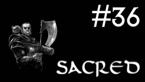 Sacred # прохождение за гладиатора [36]