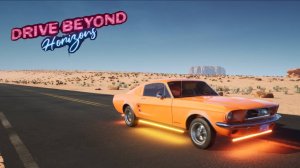 Drive Beyond Horizons🚗А что если начать игру без тачки!?🚗