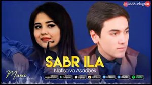 Nafisa va Asadbek - Sabr ila (music version) | Нафиса ва Aсадбек - Сабр ила (мусиК версион )