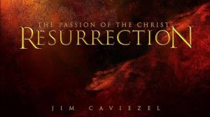 Страсти Христовы: Воскрешение - The Resurrection of the Christ - Тизер