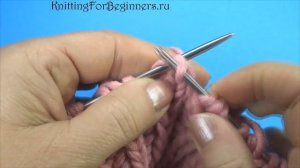 2 Урок Бриошь Убавление двух петель с наклоном вправо Two stitch right slant decrease Brioche round