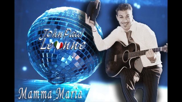 ДжонПоль Леонне - Mamma Maria смотреть онлайн