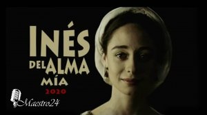 Учите испанский по сериалам - INÉS DEL ALMA MÍA