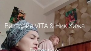 Виктория VITA & Никита Хижа - Reflections /live improvisation