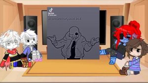 ~Реакция Undertale на тт~