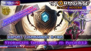STORMGATE eSPORTS B-Tire: Tavern's Mug #1 PLAYOFF / Part 1