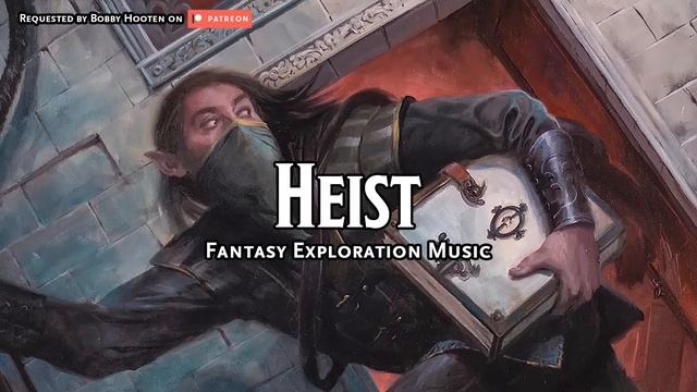 Heist D&D TTRPG Music 1 Hour by Bardify