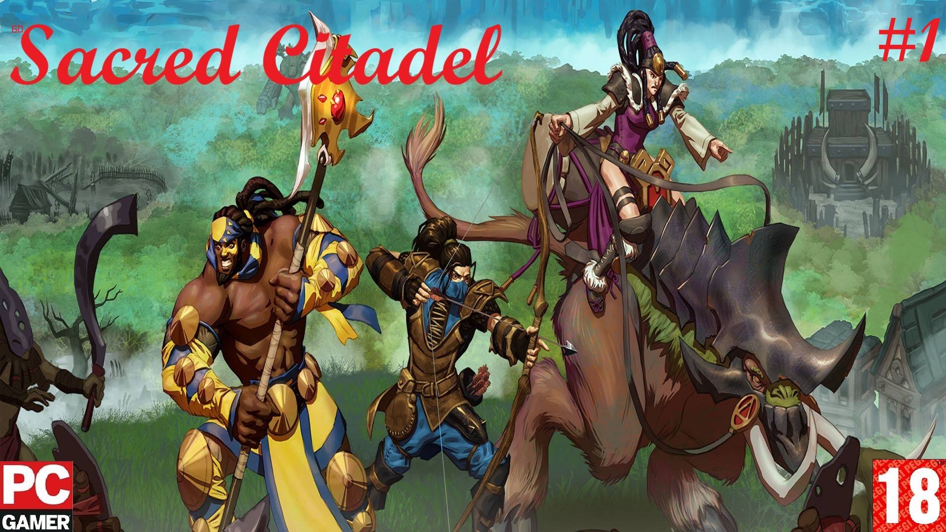 Sacred Citadel (2013) (PC) - Прохождение #1. (без комментариев) на Русском.