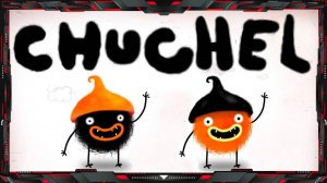 CHUCHEL (ЧУЧЕЛ)