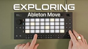 Ableton Move Exploring