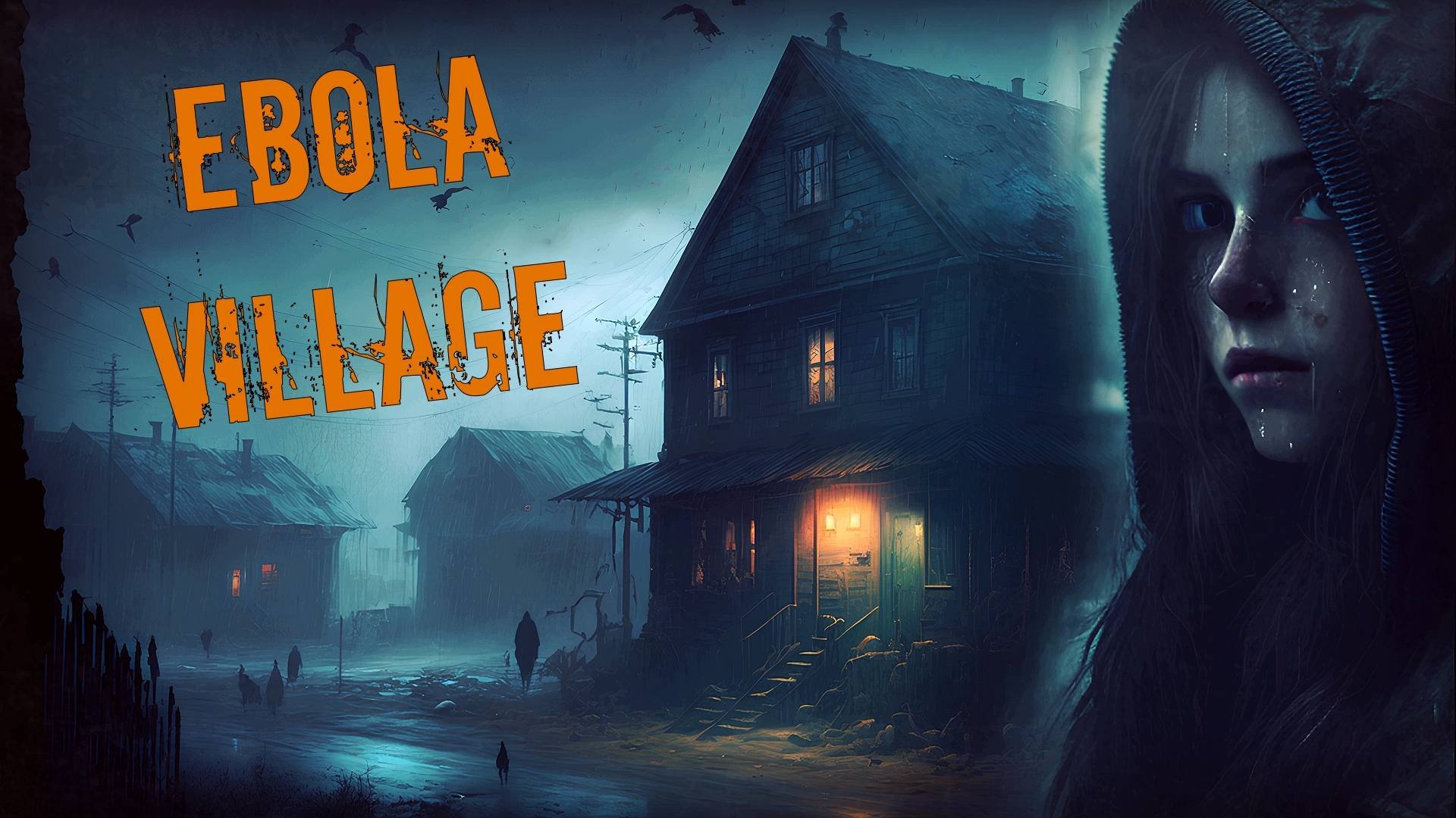 Отечественный Резидент Виллаге? 🎮 Ebola Village ч2
