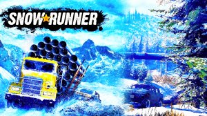 SnowRunner | перевозка грузов и разведка местности по бездорожью