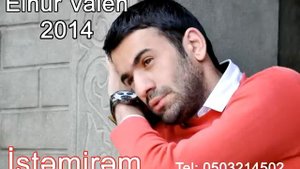 Elnur Valeh - İstemirem 2014 | Эльнур Валех - Истемирем
