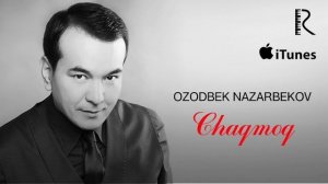 Ozodbek Nazarbekov - Chaqmoq | Озодбек Назарбеков - Чакмок (music version)