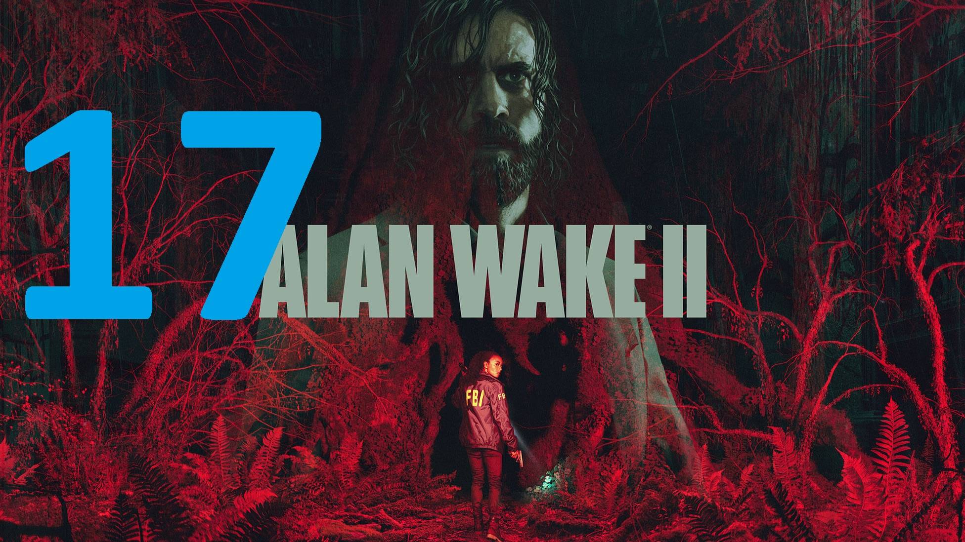 17#″Alan Wake 2″///сложный///Русская озвучка