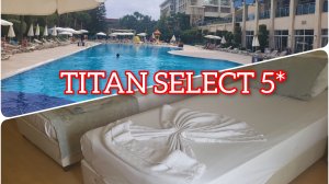 ТУРЦИЯ!🇹🇷TITAN SELECT 5* встретили от души!❤️