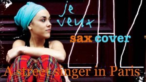 Zaz - Je veux (sax cover)