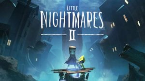Little Nightmares II #1 часть