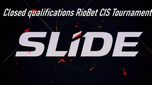 Закрытые квалификации  на RioBet CIS Tournament