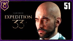 ОТКРЫЛ ЛУЧШУЮ ПРИЧЁСКУ В ИГРЕ! 51 Clair Obscur Expedition 33