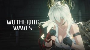 Wuthering Waves | Сюжетный синематик | Пламя во тьме