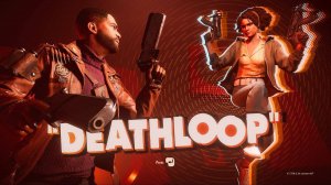 SheldonStick ВО ВРЕМЕННОЙ ПЕТЛЕ #5 ► DEATHLOOP