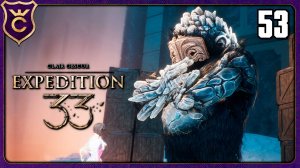 ПОЛУЧИЛ НАГРАДУ ЗА КВЕСТ ГРАНДИСА! 53 Clair Obscur Expedition 33