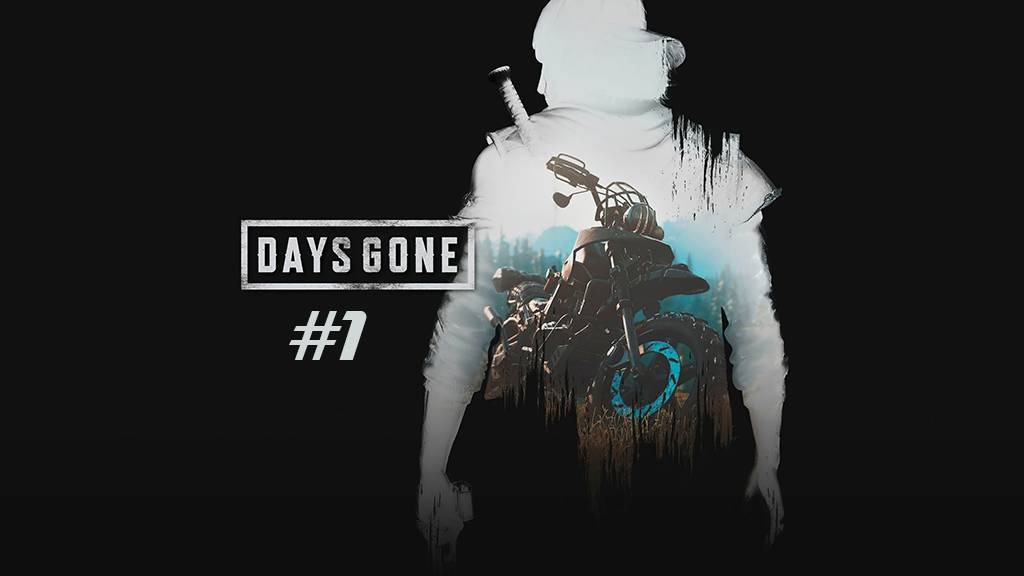 Days Gone part 1
