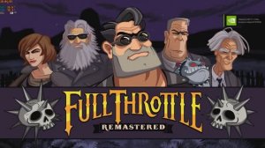 Full Throttle Remastered (1995-2017)